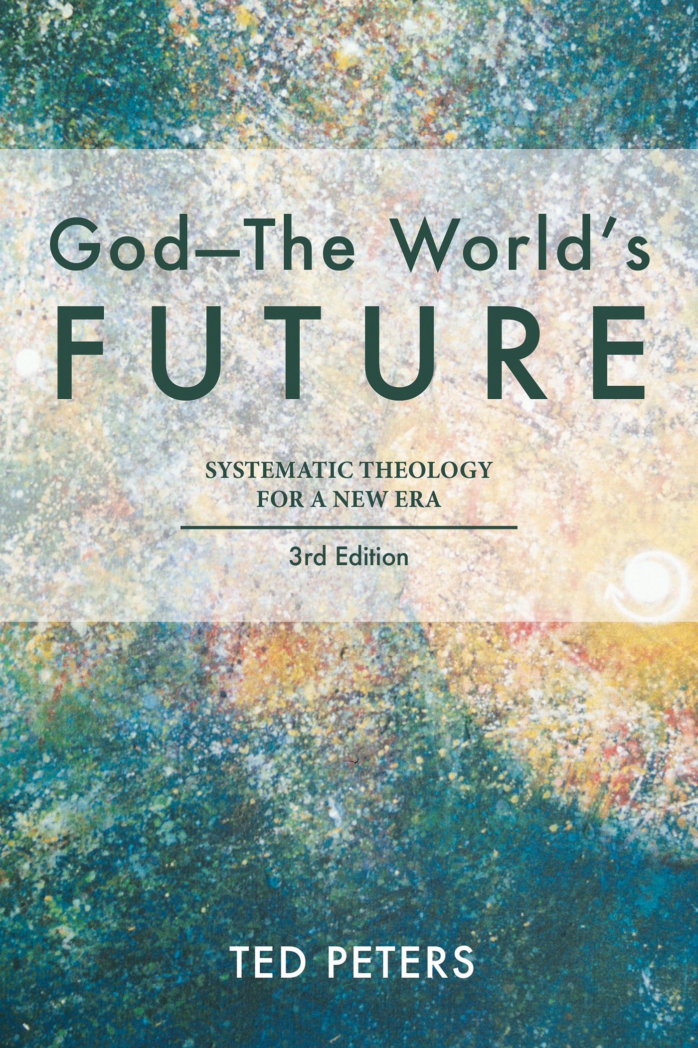 God: The World's Future (3rd Edition)