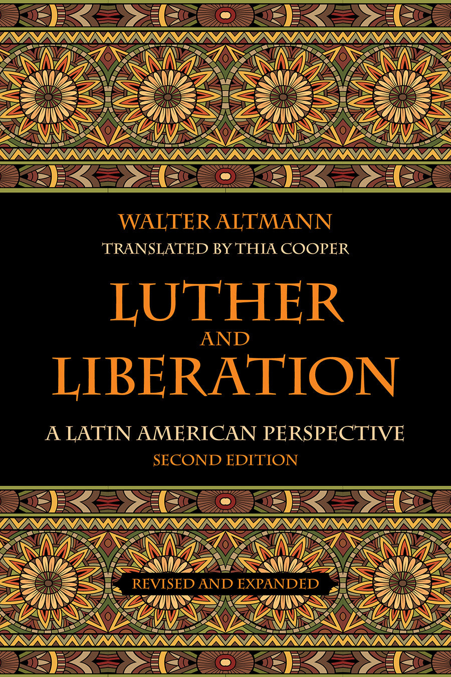Luther and Liberation: A Latin American Perspective (2nd Edition)