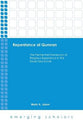 Repentance At Qumran - the Penitential Framework of Religious Experience in the Dead Sea Scrolls (Emerging Scholars Series)