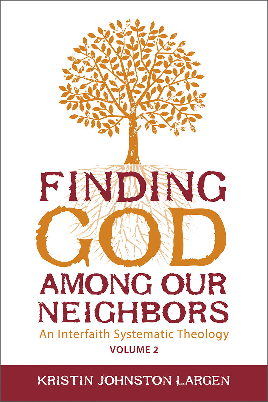 Finding God Among Our Neighbors (Volume 2)