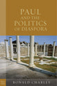 Paul and the Politics of Diaspora (Paul In Critical Contexts Series)