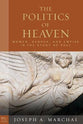 The Politics of Heaven: Women, Gender, and Empire in the Study of Paul