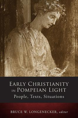 Early Christianity in Pompeiian Light