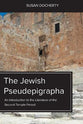 The Jewish Pseudepigrapha: An Introduction to the Literature of the Second Temple Period