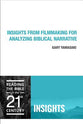 Insights From Filmmaking For Analyzing Biblcal Narrative (Insights Series)