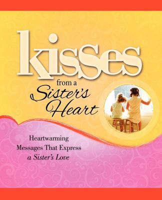 Kisses From a Sisters Heart