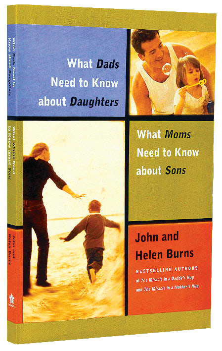 What Dads Need to Know About Daughters/What Moms Need to Know About Sons