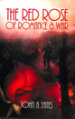 The Red Rose of Romance and War