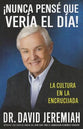 I Never Thought I'd See the Day  (Spanish)