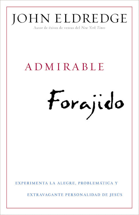 Admirable Forajido (Beautiful Outlaw) (Spanish)
