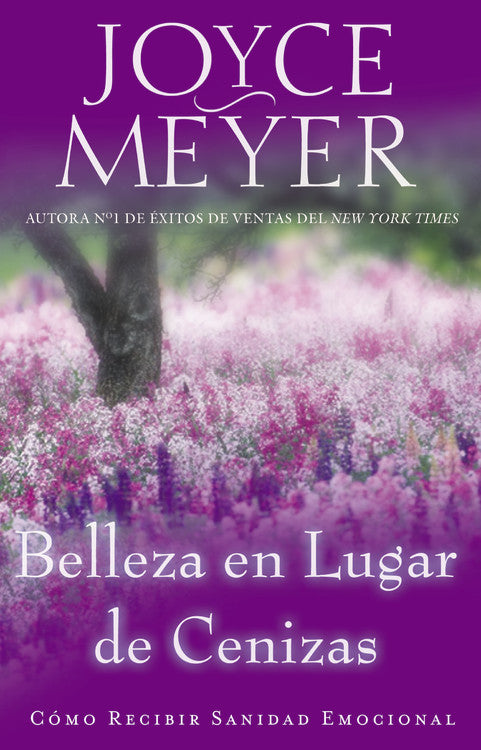 Belleza En Lugar De Cenizas (Beauty For Ashes) (Spanish)