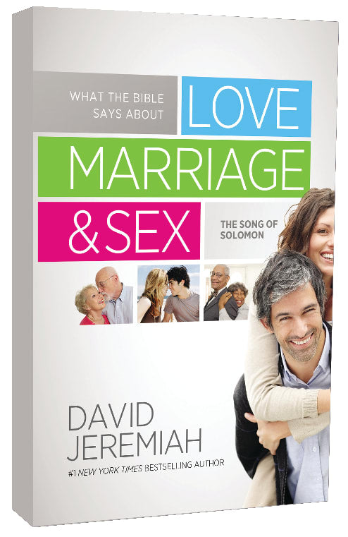 What the Bible Says About Love, Marriage and Sex