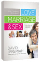 What the Bible Says About Love, Marriage and Sex