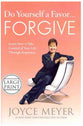 Do Yourself a Favor...Forgive (Large Print)