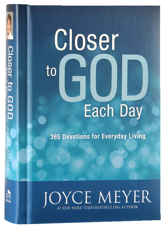 Closer to God Each Day Devotional: 365 Devotions For Everyday Living