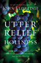 Free to Live: The Utter Relief of Holiness