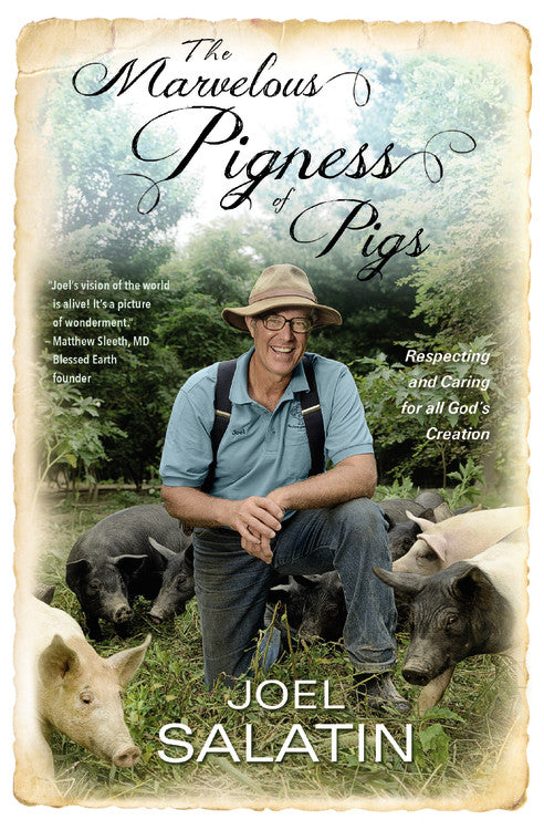The Marvelous Pigness of Pigs: Respecting and Caring For All God's Creation