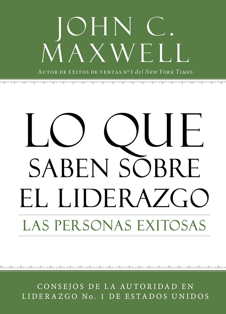 Lo Que Saben Sobre El Liderazgo Las Personas Exitosas (Spanish)