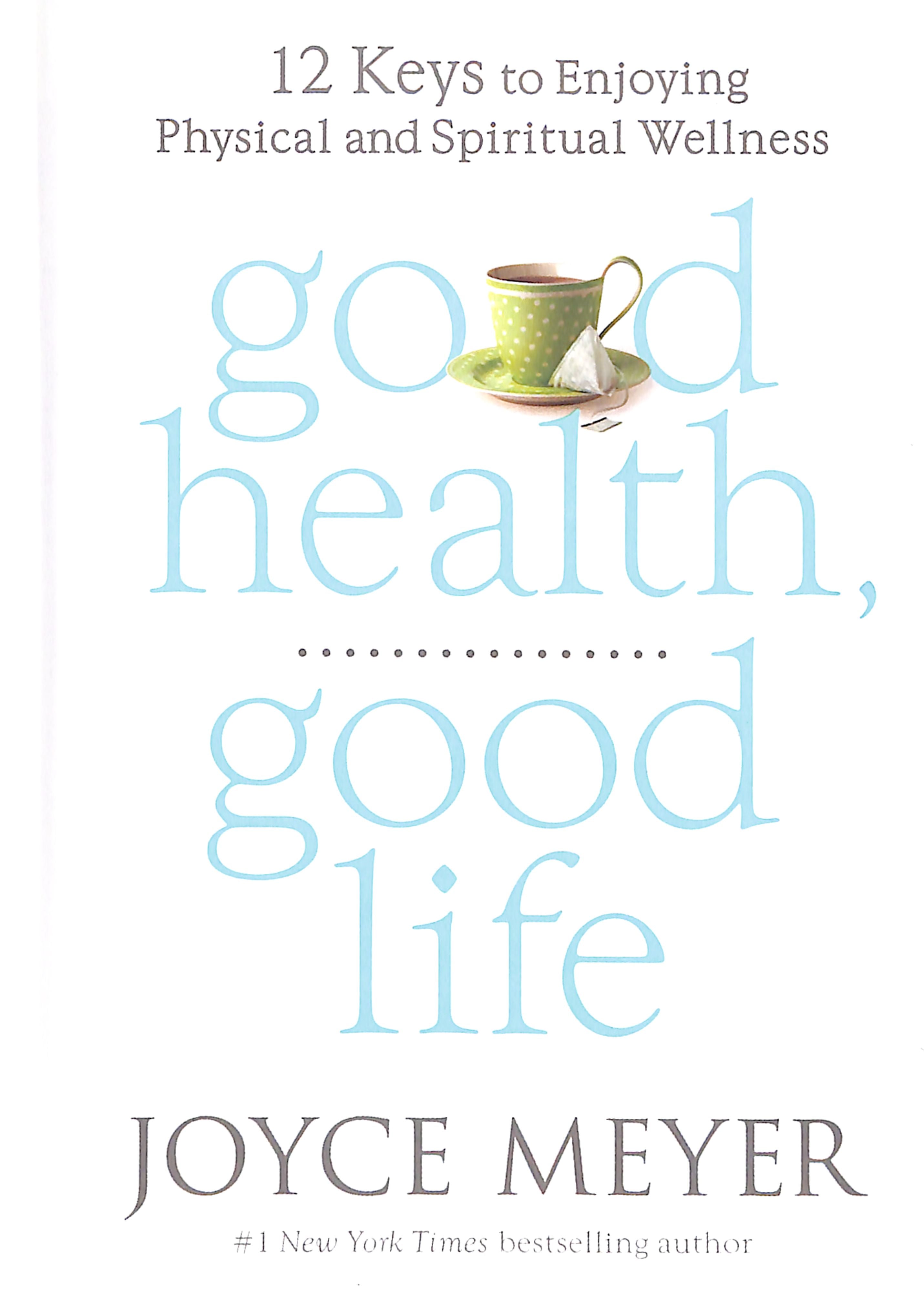 Good Health, Good Life