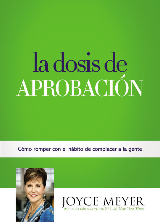 La Dosis De Aprobacin (The Approval Fix) (Spanish)