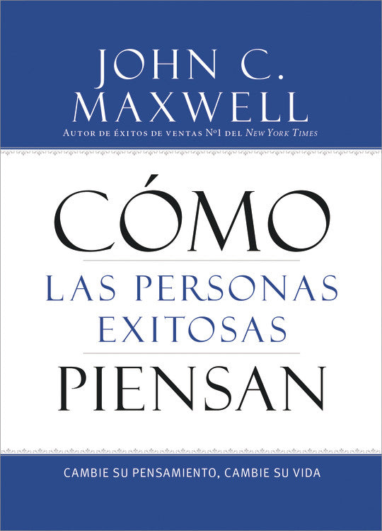 Cmo Las Personas Exitosas Piensan (How Successful People Think) (Spanish)