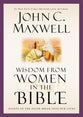Wisdom From Women in the Bible