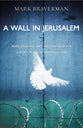 A Wall in Jerusalem