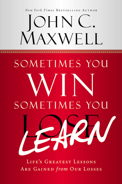 Sometimes You Win Sometimes You Learn (Large Print)