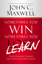 Sometimes You Win Sometimes You Learn (Large Print)