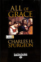 All of Grace (Large Print) (Pure Gold Classics Series)
