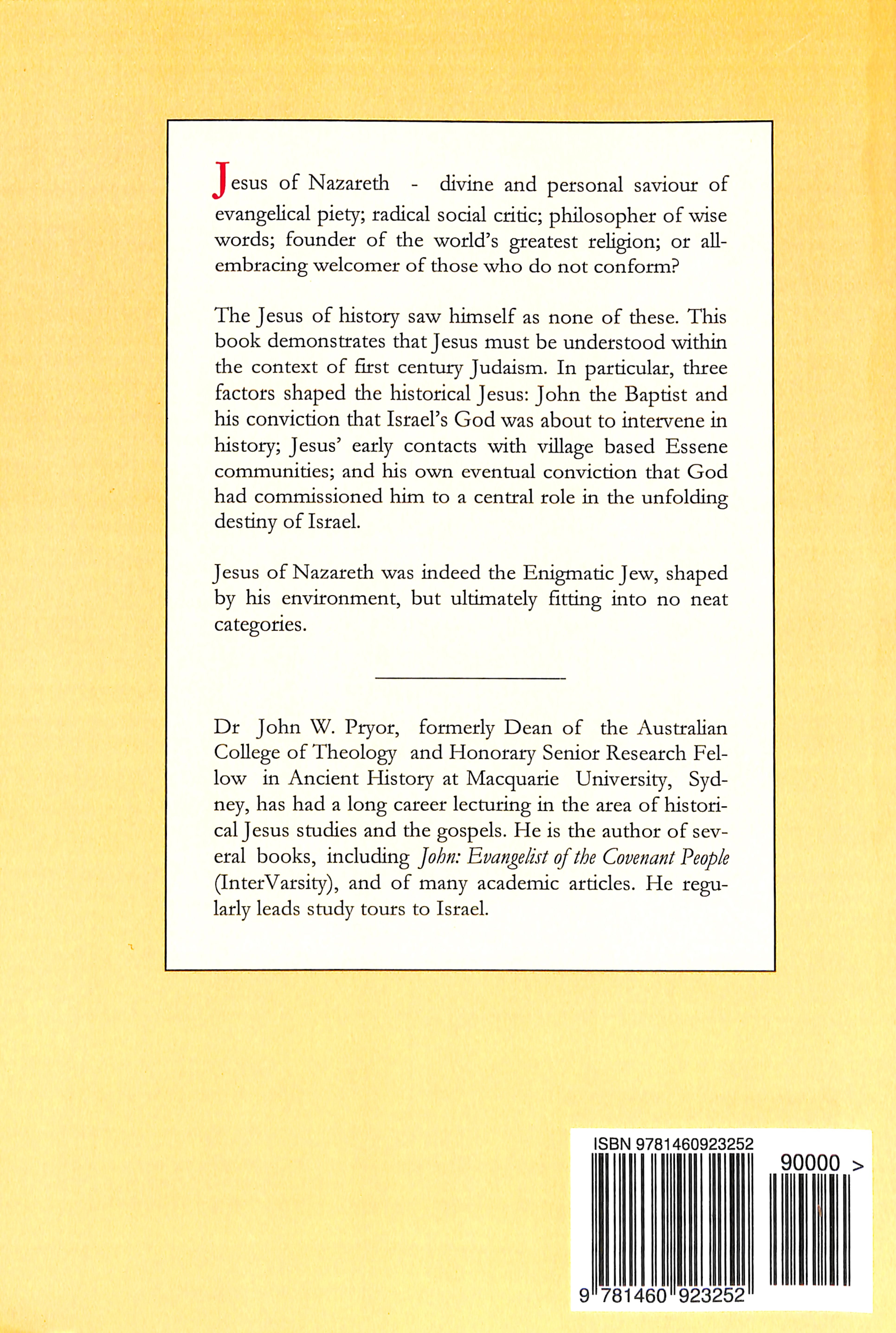 Enigmatic Jew, the - in Quest of the Historical Jesus