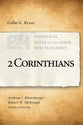 2 Corinthians (Exegetical Guide To The Greek New Testament Series)