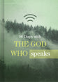 90 Days With the God Who Speaks