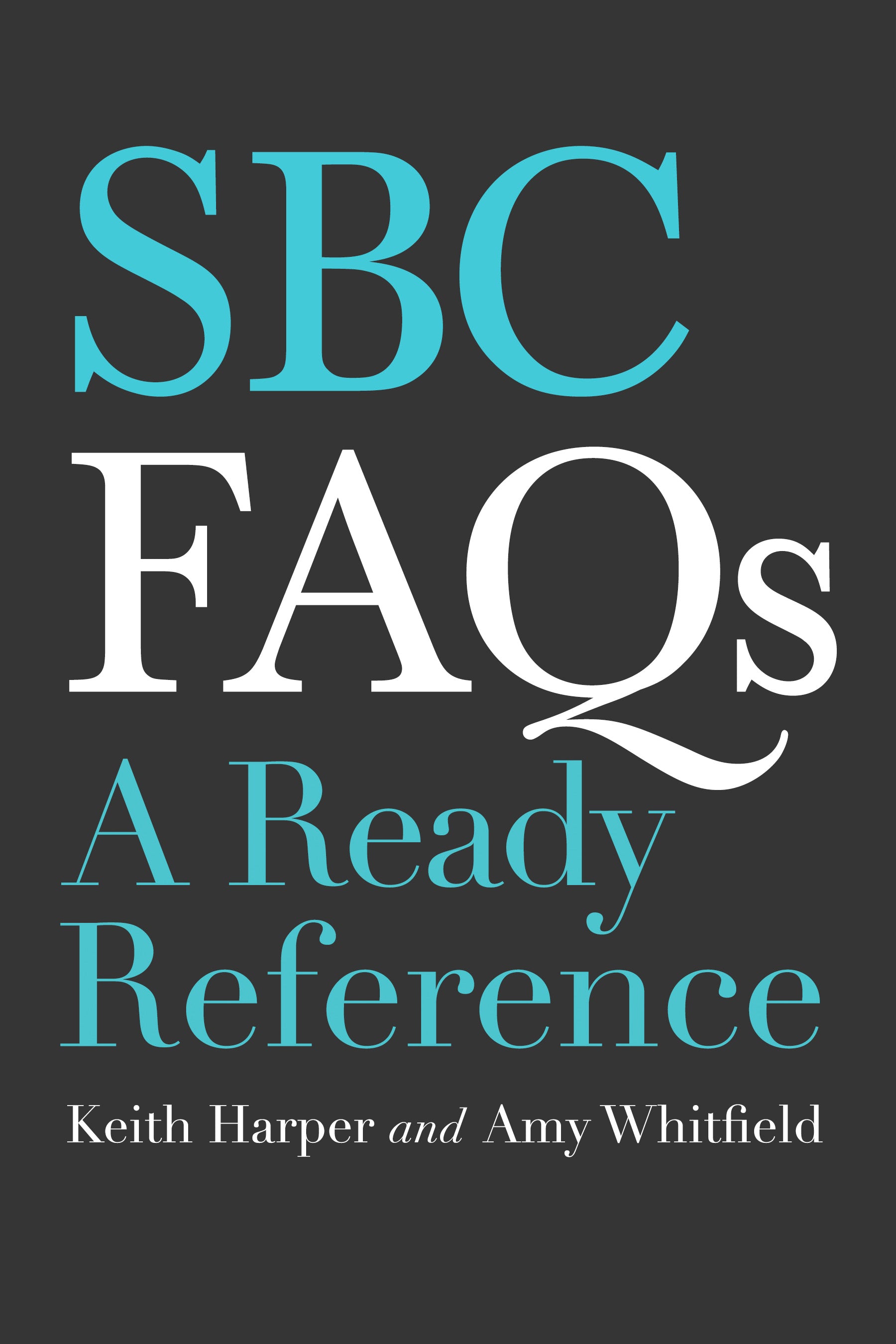 Sbc Faqs: A Ready Reference