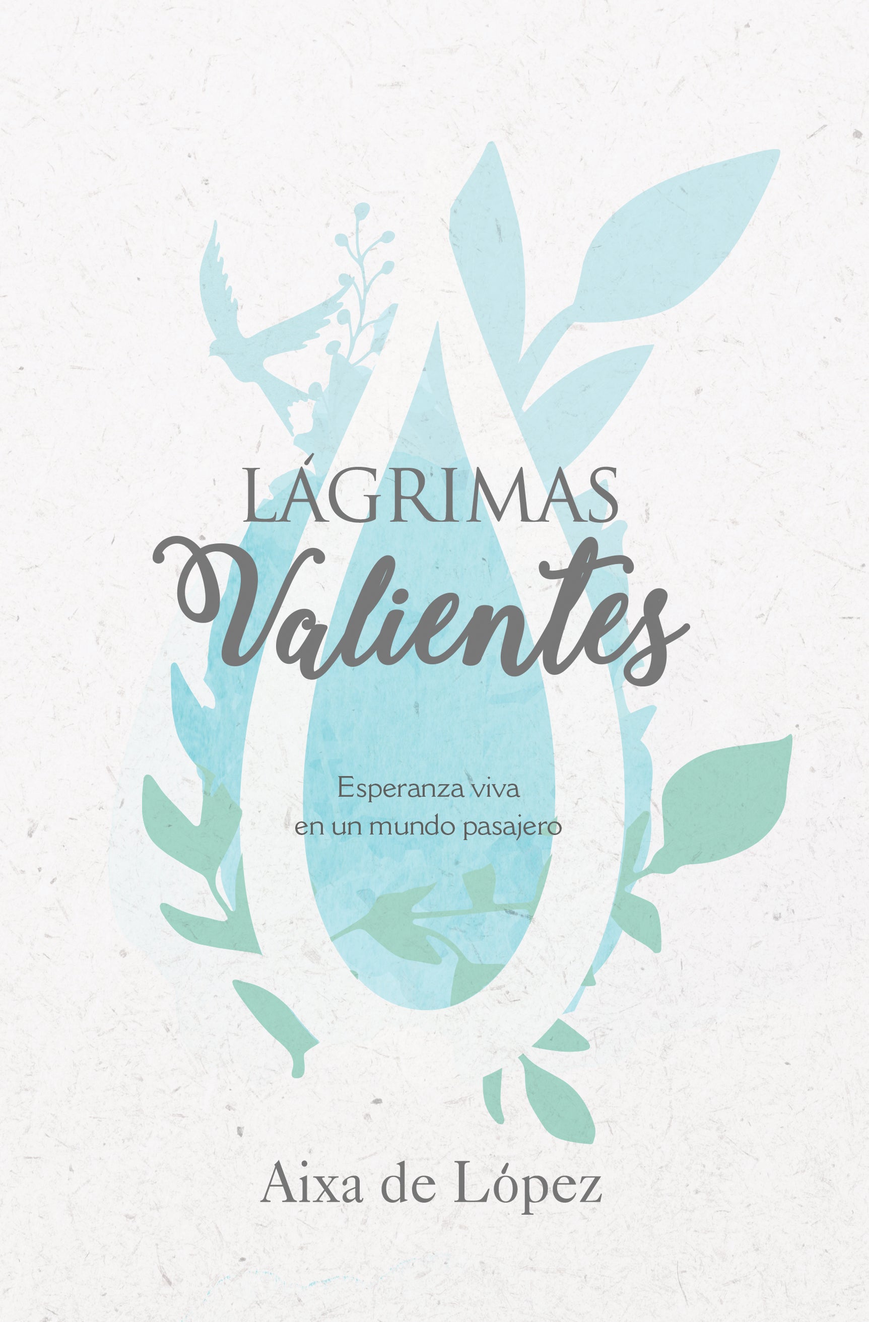 Lgrimas Valientes (Spanish)