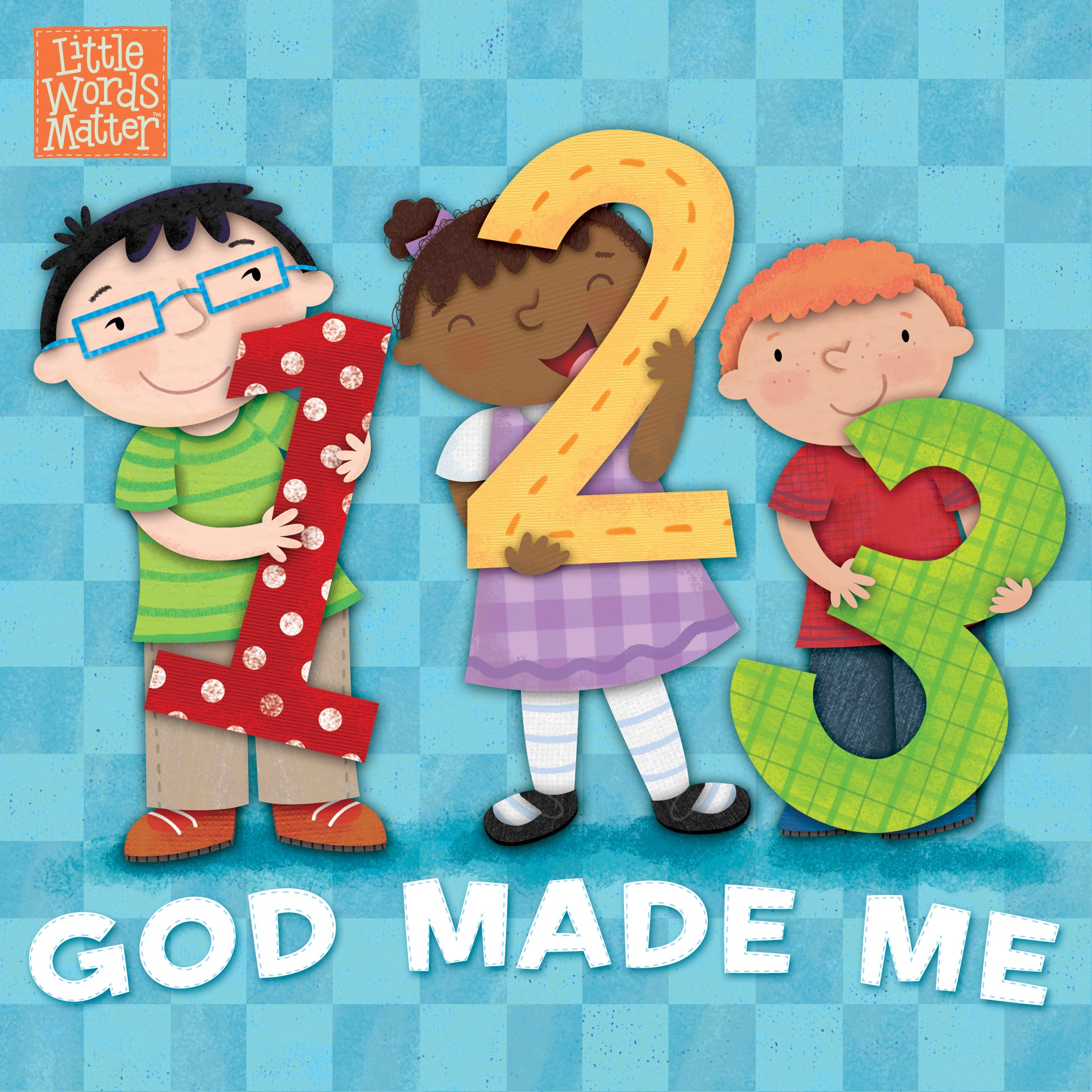 1, 2, 3 God Made Me (Little Words Matter Series)