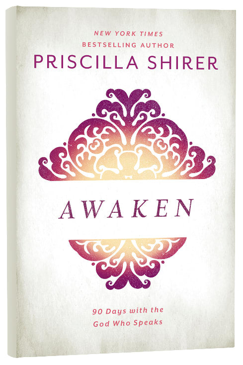 Awaken: 90 Days With the God Who Speaks