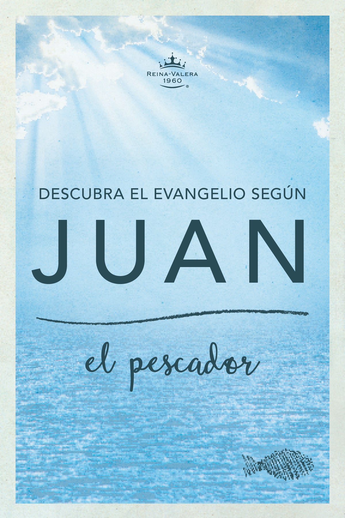 Rvr Descubra El Evangelio Segun Juan: El Pescador (John)
