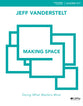 Making Space: Exploring Proverbs For What Matters Most (Leader Kit)