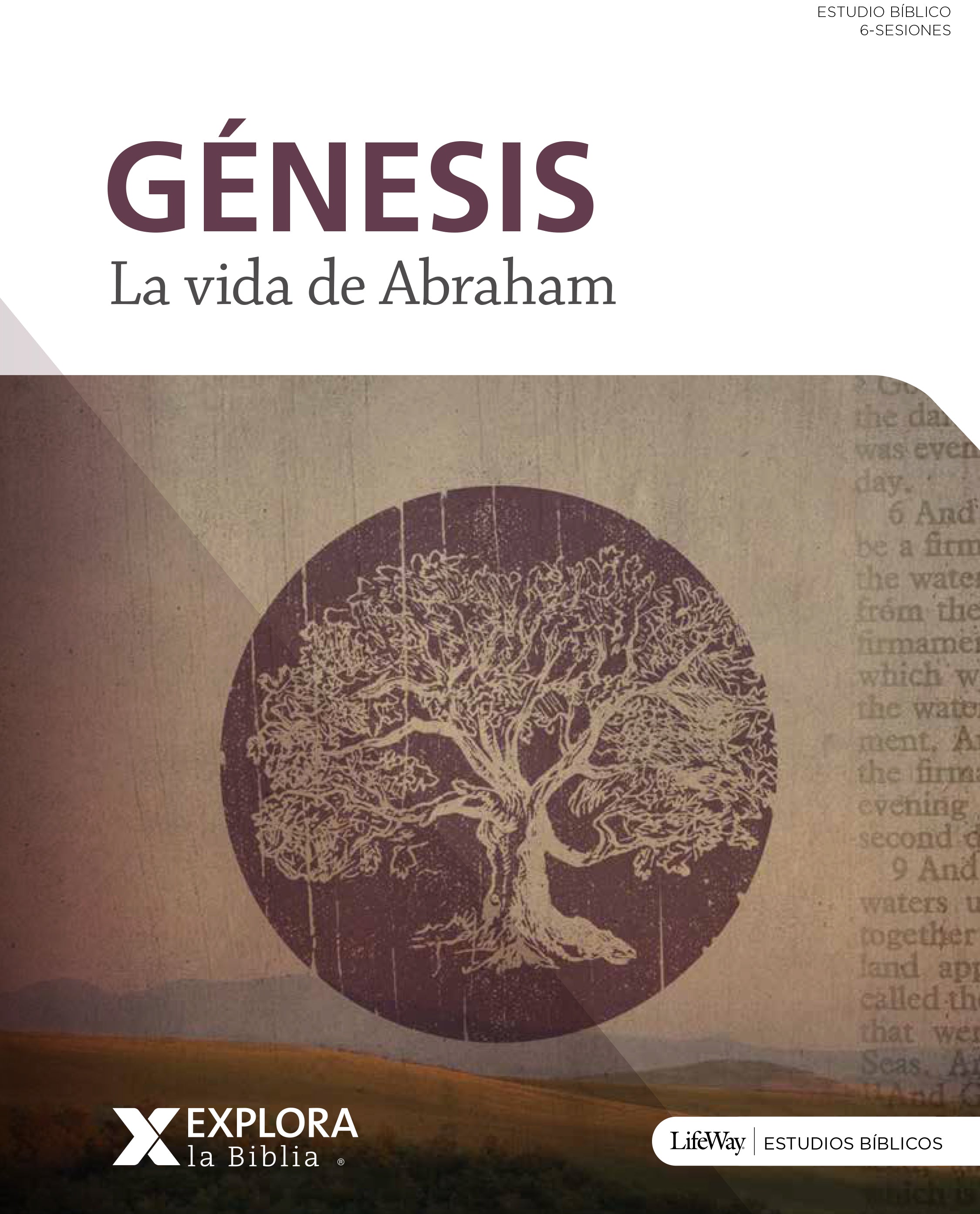 Genesis: La Vida De Abraham (Explore The Bible Series) (Spanish)