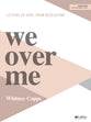 We Over Me: Letters of Hope From Revelation, 9 Sessions (Bible Study Book)