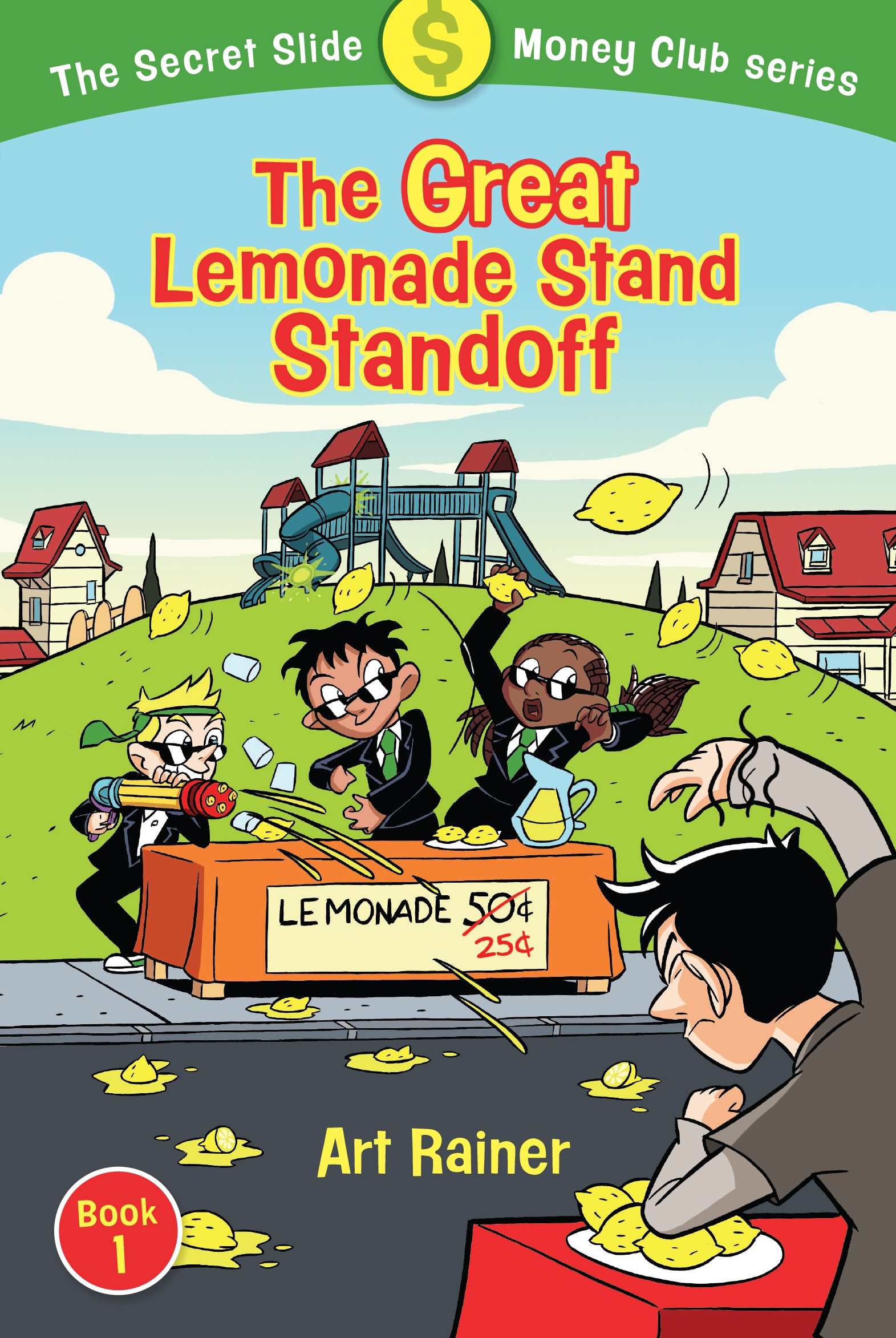 The Great Lemonade Stand Stand-Off (#01 in Secret Slide Money Club Series)