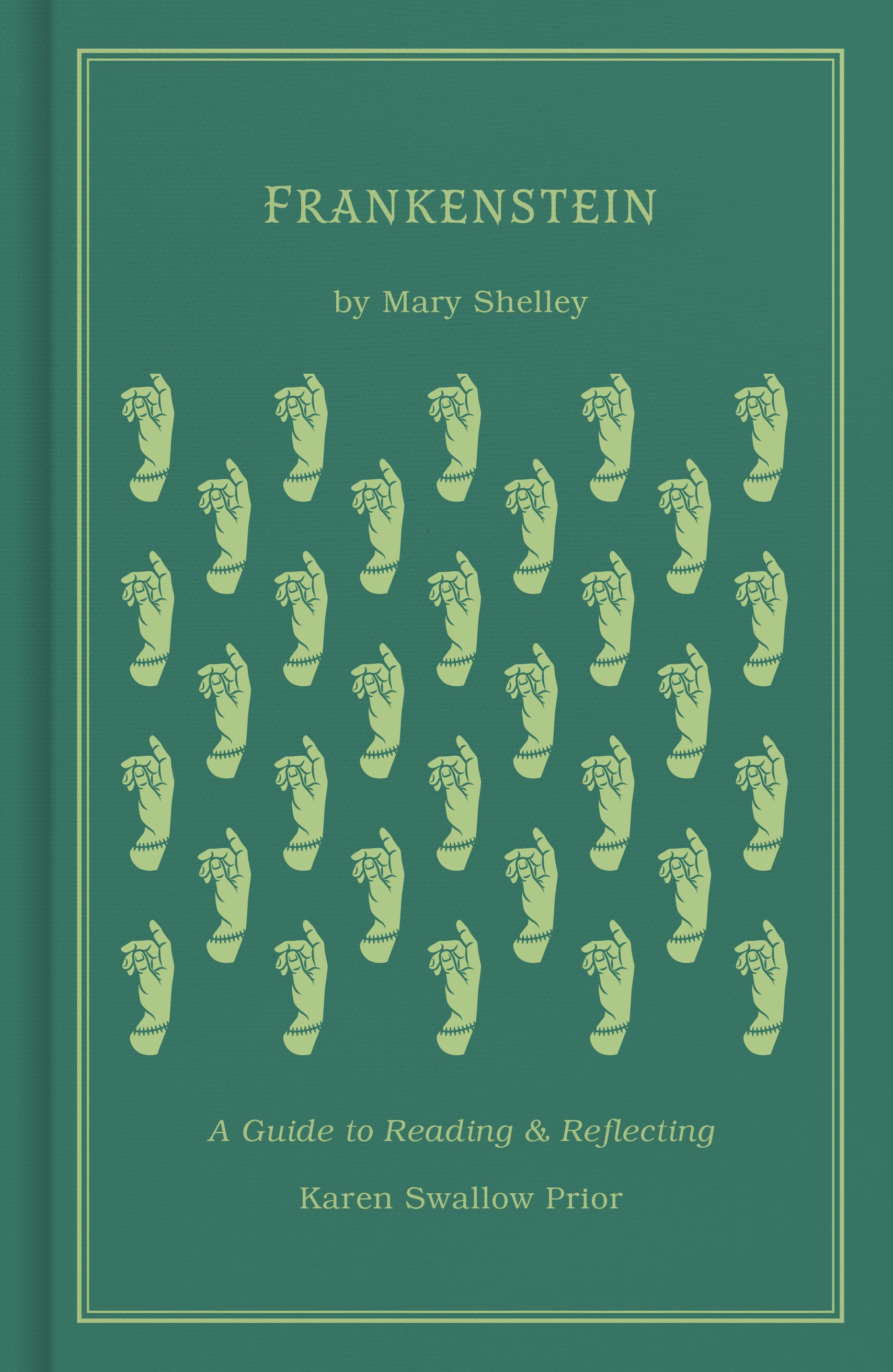 Frankenstein: A Guide to Reading and Reflecting