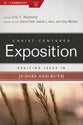 Exalting Jesus in Judges & Ruth (Christ Centered Exposition Commentary Series)