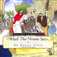 What the Mouse Saw: An Easter Story