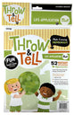 Throw & Tell Ball: Life Application