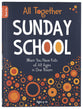 All Together Sunday School (Book 1): When You Have Kids of All Ages in One Room (Ages 4-12)