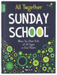 All Together Sunday School (Book 2): When You Have Kids of All Ages in One Room (Ages 4-12)