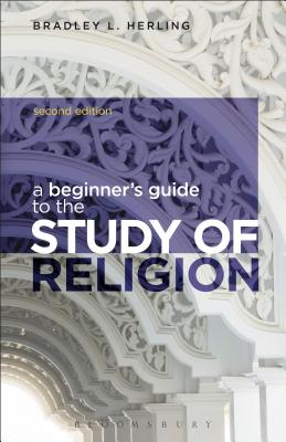 A Beginner's Guide to the Study of Religion (2nd Edition)