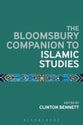 The Bloomsbury Companion to Islamic Studies (Bloomsbury Companions Series)